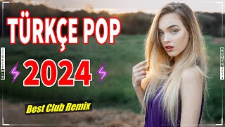 2024 Türkçe Pop Remix ✨ Hareketli Şarkılar Remix ️️ Bu Ayın En Çok Dinlenen En Popüler Şarkıları 🔊 [upl. by Swane180]