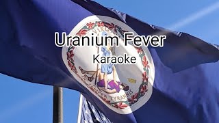 Uranium Fever Karaoke [upl. by Kari]