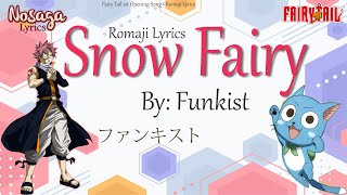 Snow Fairy  FUNKIST ファンキスト  Fairy Tail 1st Opening Song Romaji Lyrics [upl. by Alvinia]