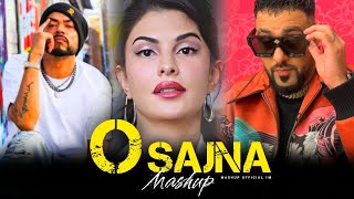 O Sajna Mashup  Badshah ft Divine  O Sajna Mashup 2024  Shubh × Bohemia  Mashup Official 1M [upl. by Vada]