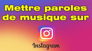 Comment mettre les paroles sur Instagram parole de musique a mettre sur Insta [upl. by Enautna]