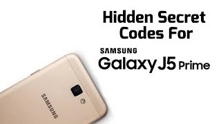 Samsung Galaxy J5 Prime Secret Codes [upl. by Eulalee255]