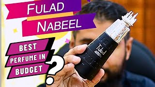 𝐁𝐞𝐬𝐭👍𝐏𝐞𝐫𝐟𝐮𝐦𝐞 𝐈𝐧 𝐁𝐮𝐝𝐠𝐞𝐭  Fulad Nabeel Perfume Review [upl. by Scarrow]