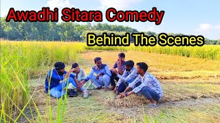 Awadhi Sitara Comedy video ka behind the scenes 🤣😅 awadhi awadh lucknow awadhisitaracomedy [upl. by Ahsirhcal]