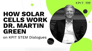 KPIT STEM Dialogues Dr Martin Green explains the Science behind solar tech [upl. by Irem659]