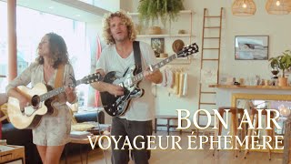 BON AIR  Voyageur Éphémère Acoustic Live Session [upl. by Allx295]