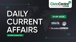 Daily Current Affairs  13th September 2024 I Vignan Series  CivicCentre IAS [upl. by Eiramanin]