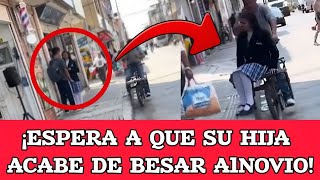 ¡Qué relajado Papá espera a que su hija acabe de besar a su novio para llevarla a casa [upl. by Nitniuq771]