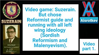 Suzerain Reformist guide part 1 Sordish Reformism and Malenyevism [upl. by Marlena]