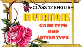 INVITATION WRITING CLASS 12 ENGLISH [upl. by Anilatak]