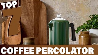 7 Best Coffee Percolators for Rich Flavor [upl. by Kimbra]