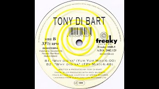 Tony Di Bart • Why Did Ya Yum Yum Mix 1995 [upl. by Horne]