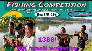 1388 Kg of fish released for Baham Puthimari fishing competition date 16 Nov 2024 [upl. by Noryak350]