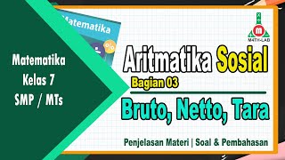 Aritmatika Sosial  Bruto Netto dan Tara  Materi  Soal dan Pembahasan  Matematika Kelas 7 [upl. by Osicran]