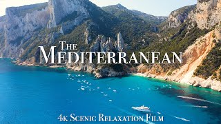 The Mediterranean 4K  Scenic Relaxation Film with Calming Music [upl. by Kingdon436]