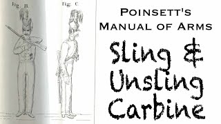 Sling amp Unsling Carbine Poinsetts Manual of Arms [upl. by Cavanaugh]