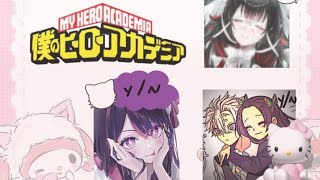 💞MHA react to yn ʕ⁠·⁠ᴥ⁠·⁠ʔ💌💞 [upl. by Ecnerat958]