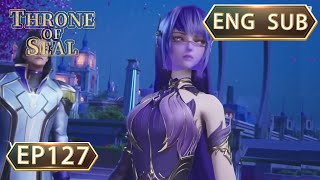 ENG SUB  Throne Of Seal EP127 english [upl. by Northington]