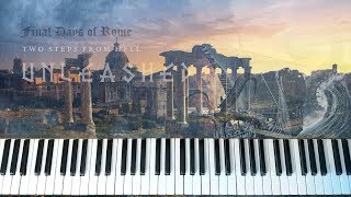 Two Steps From Hell  Final Days of Rome  Piano  with piano sheet [upl. by Christa166]