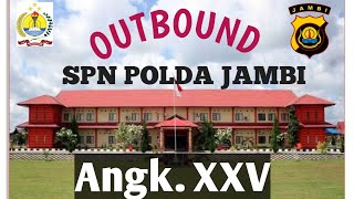 OUTBOUND SPN POLDA JAMBI Angk XXV [upl. by Neukam209]