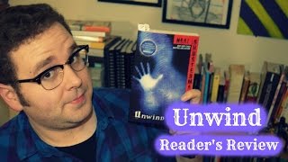 Review  Unwind Neal Shusterman  Stripped Cover Lit Readers Review [upl. by Letnohc]