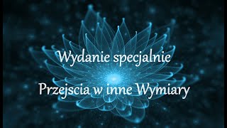 Wydanie specjalne  Przejscia w inne Wymiary [upl. by Kendal]