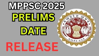 mppsc prelims 2025 exam date out  mppsc mppsc2025 mpgk mppscmains [upl. by Melvin]