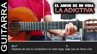 Como tocar quotEl Amor De Mi Vidaquot de La Adictiva  Tutorial Guitarra Super Fácil  Letra y Acordes [upl. by Hilario]