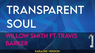 Transparent Soul  Willow Smith ft Travis Barker KARAOKE [upl. by Radmilla]