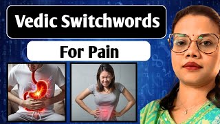 कैसा भी दर्द तुरंत राहत  Magical Switchwords For Pain Removal switchwords [upl. by Stephenie]