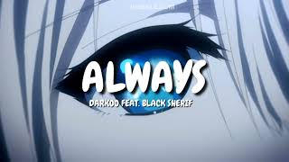 always  darkoo feat black sherif  slowed  lyrics  reverb [upl. by Patin]