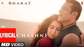 Lyrical Chashni Song  Bharat  Salman Khan Katrina Kaif Vishal amp Shekhar ft Abhijeet Srivastava [upl. by Einoj959]