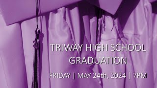 2024 Triway High School Graduation [upl. by Ledeen145]