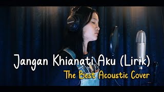 Jangan Khianati Aku Lirik  Azlan amp The Typewriter  Acoustic Cover by Thalita Ayudya [upl. by Enamrahs]