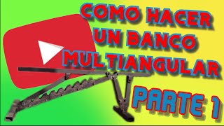 👉🏻COMO HACER UN BANCO PARA GIMNASIO multiangular [upl. by Bary500]