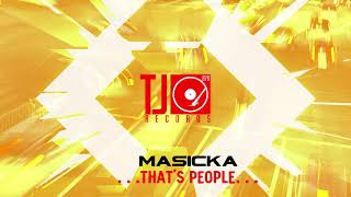 Masicka  Thats People Official Audio [upl. by Edmon]