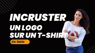 COMMENT INCRUSTER UN LOGO SUR UN T SHIRT EN MOINS DE 5MINUTES [upl. by Aicele]