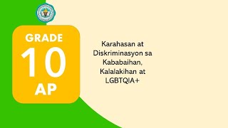 AP10 Q3 Week 3 Karahasan at Diskriminasyon sa KababaihanKalalakihan at LGBTQIA [upl. by Eikcin]