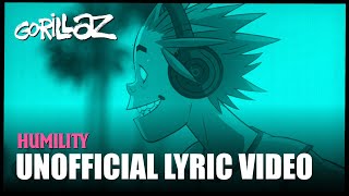 Gorillaz  Humility ft George Benson Unofficial Lyric Video [upl. by Ocirderf395]