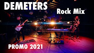 DEMETERS  PROMO 2021 2 Rock Mix LIVE [upl. by Anma]