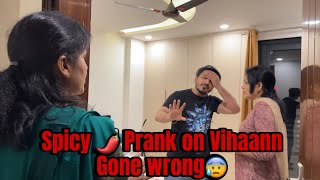 Spicy 🌶️ Prank on Vihaann gone wrong😰 vlog vihaannjasleen jahaann prank [upl. by Hinckley]