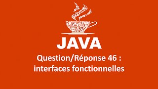 JAVA INTERVIEW QuestionRéponse 46  Interfaces fonctionnelles [upl. by Minni]