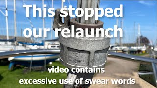 Eps 39 Old Facnor headsail furler bearing seizure stops our relaunch [upl. by Sheya]