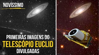 O que as PRIMEIRAS IMAGENS do Telescópio Espacial Euclid revelam [upl. by Perrin]