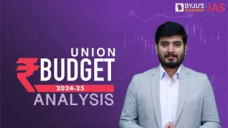 Union Budget 202425 Complete Analysis  Indian Economy  UPSC CSE 2024 [upl. by Guild203]