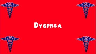 Pronounce Medical Words ― Dyspnea [upl. by Noral]