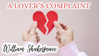 A LOVER’S COMPLAINT by William Shakespeare [upl. by Fatima]