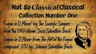 15 The Swingle Singers  Fugue in D Minor from The Art of the Fugue [upl. by Notnirt406]