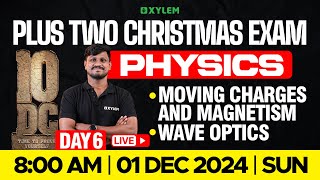 Plus Two Christmas Exam Physics  Moving Charges And Magnetism Wave Optics  Xylem Plus Two [upl. by Alleinad884]