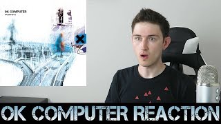 Radiohead  OK Computer FIRST REACTION [upl. by Kcired163]